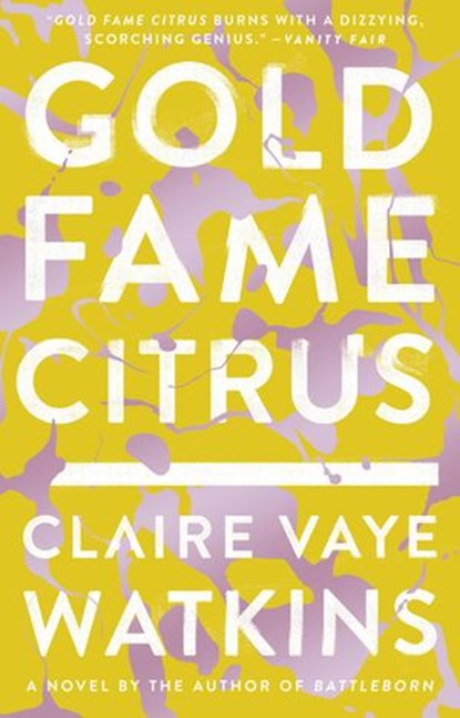 Gold Fame Citrus, Claire Vaye Watkins - Ebook - 9780698195943