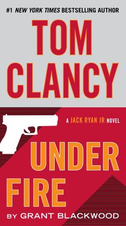 Tom Clancy Under Fire, Grant Blackwood - Ebook - 9780698404861