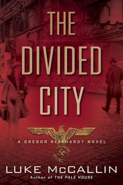 The Divided City, Luke McCallin - Ebook - 9780698407220