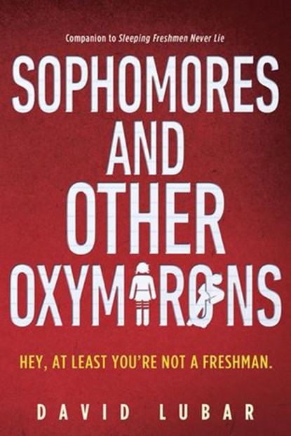 Sophomores and Other Oxymorons, David Lubar - Ebook - 9780698407701