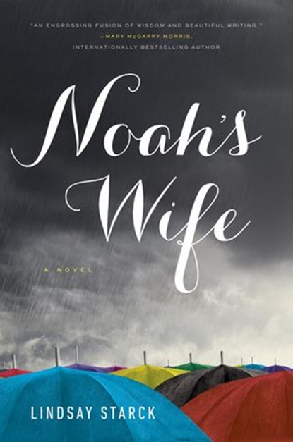 Noah's Wife, Lindsay Starck - Ebook - 9780698407855