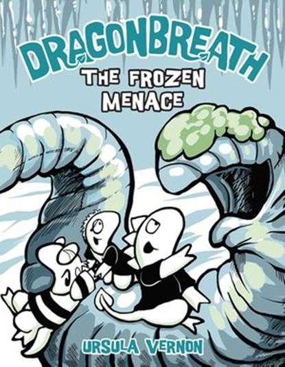 Dragonbreath #11, Ursula Vernon - Ebook - 9780698407923