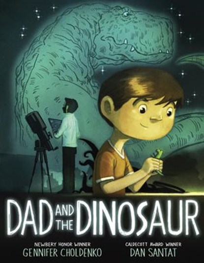 Dad and the Dinosaur, Gennifer Choldenko - Ebook - 9780698408586