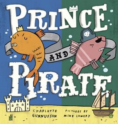 Prince and Pirate, Charlotte Gunnufson - Ebook - 9780698409491