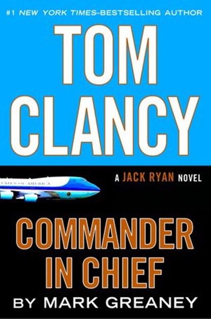 Tom Clancy Commander in Chief, Mark Greaney - Ebook - 9780698410619