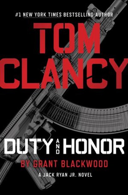 Tom Clancy Duty and Honor, Grant Blackwood - Ebook - 9780698410657