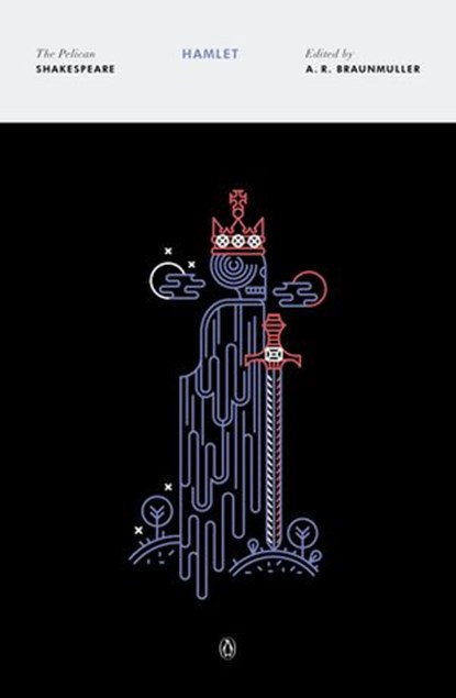 Hamlet, William Shakespeare ; Stephen Orgel ; A. R. Braunmuller - Ebook - 9780698410718