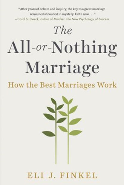 The All-or-Nothing Marriage, Eli J Finkel - Ebook - 9780698411456