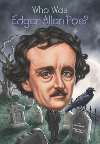 Who Was Edgar Allan Poe?, Jim Gigliotti ; Who HQ - Ebook - 9780698412361
