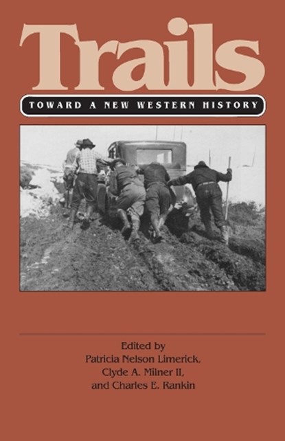 Trails (PB), MILNER,  Clyde A., II - Paperback - 9780700605019
