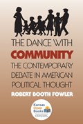The Dance with Community | Robert Booth Fowler | 