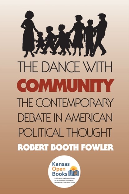 The Dance with Community, Robert Booth Fowler - Paperback - 9780700606238
