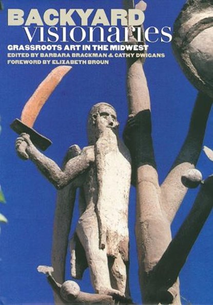 Backyard Visionaries, Barbara Brackman ; Cathy Dwigans - Gebonden - 9780700609048