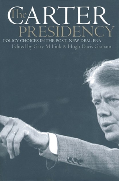 The Carter Presidency, FINK,  Gary M. - Paperback - 9780700610976