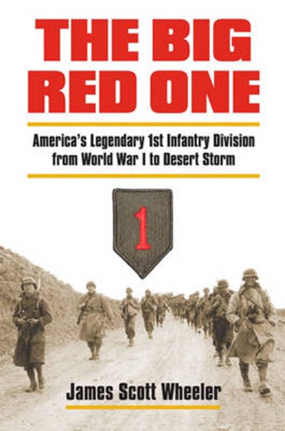 The Big Red One, WHEELER,  James Scott - Gebonden - 9780700615520