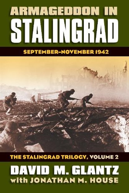 Armageddon in Stalingrad Volume 2 The Stalingrad Trilogy, David M. Glantz - Gebonden - 9780700616640