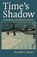 Time's Shadow, Bauer, Arnold J. - Gebonden - 9780700618439
