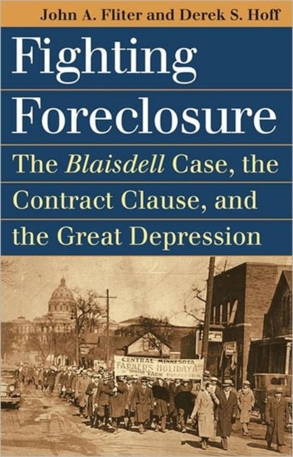 Fighting Foreclosure, John A. Fliter ; Derek S. Hoff - Paperback - 9780700618729