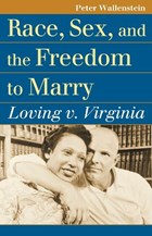 Race, Sex, and the Freedom to Marry | Peter Wallenstein | 