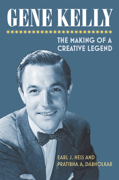 Gene Kelly, Earl J. Hess ; Pratibha A. Dabholkar - Gebonden - 9780700630172