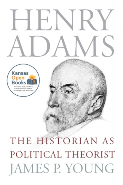 Henry Adams, James P. Young - Paperback - 9780700631827
