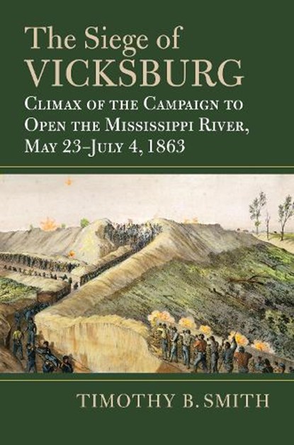 The Siege of Vicksburg, Timothy B. Smith - Gebonden - 9780700632251