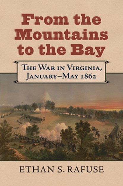 From the Mountains to the Bay, Ethan S. Rafuse - Gebonden - 9780700633531