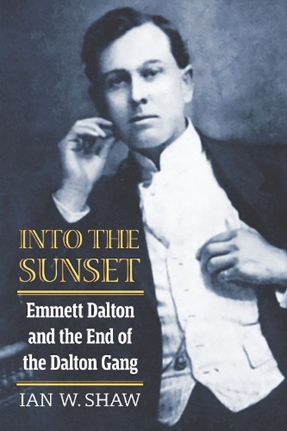 Into the Sunset, Ian W. Shaw - Gebonden - 9780700635498