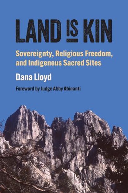 Land Is Kin, Dana Lloyd ; Judge Abby Abinanti - Gebonden - 9780700635894