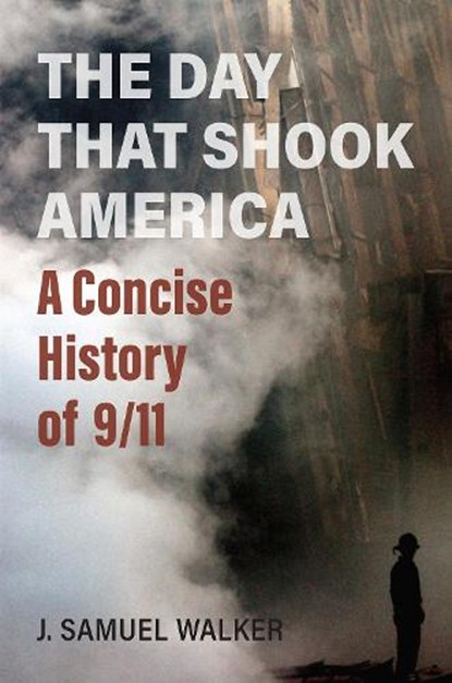 The Day That Shook America, J. Samuel Walker - Paperback - 9780700636181