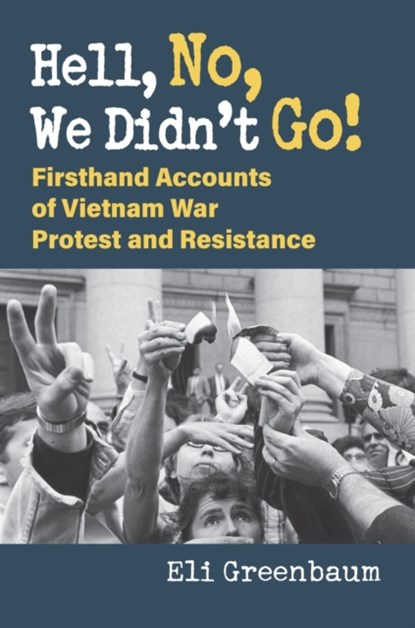 Hell, No, We Didn't Go!, Eli Greenbaum - Paperback - 9780700636303