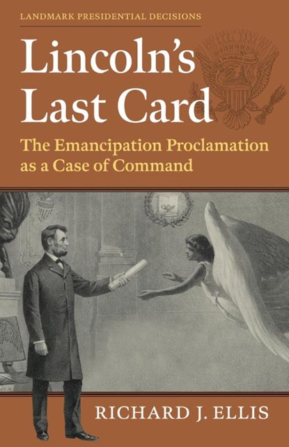 Lincoln's Last Card, Richard J. Ellis - Paperback - 9780700638130