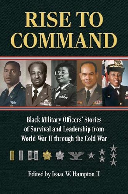 Rise to Command, Isaac W. Hampton II - Gebonden - 9780700638826