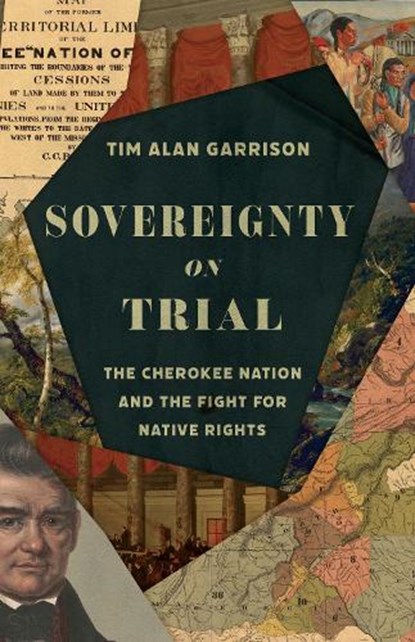 Sovereignty on Trial, Tim Alan Garrison - Gebonden - 9780700641383
