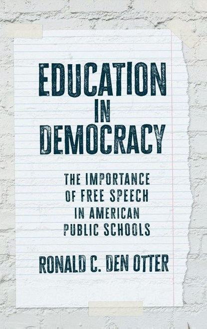 Education in Democracy, Ronald C. Den Otter - Gebonden - 9780700641468