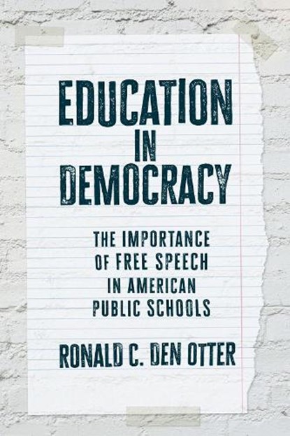 Education in Democracy, Ronald C. Den Otter - Paperback - 9780700641475