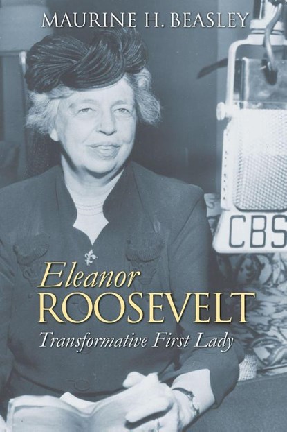 Eleanor Roosevelt, Maurine H. Beasley - Paperback - 9780700641772