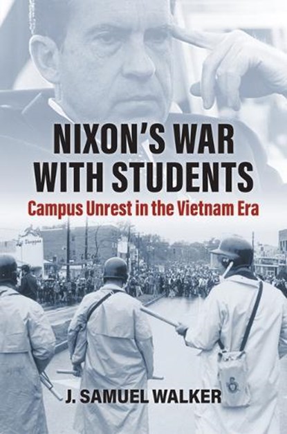 Nixon's War with Students, J. Samuel Walker - Gebonden - 9780700641963