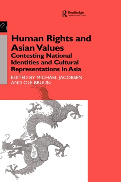Human Rights and Asian Values, Ole Bruun ; Michael Jacobsen - Gebonden - 9780700712120