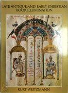 Late antique and early christian book illumination | Kurt Weitzmann | 