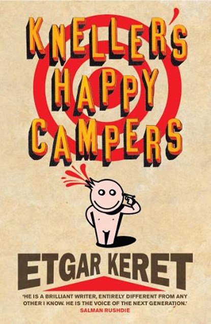 Kneller's Happy Campers, Etgar Keret - Paperback - 9780701184315