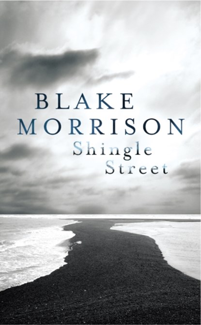 Shingle Street, Blake Morrison - Paperback - 9780701188771
