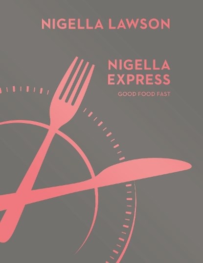Nigella Express, Nigella Lawson - Gebonden Gebonden - 9780701189136