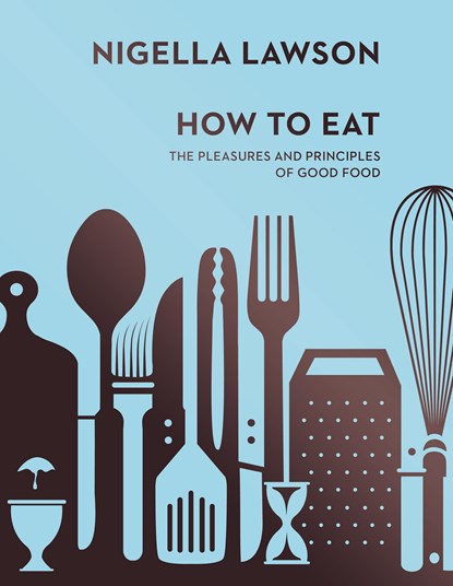 How To Eat, Nigella Lawson - Gebonden Gebonden - 9780701189181
