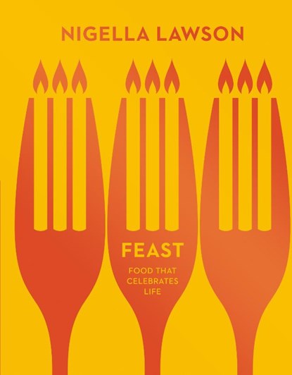 Feast, Nigella Lawson - Gebonden - 9780701189198