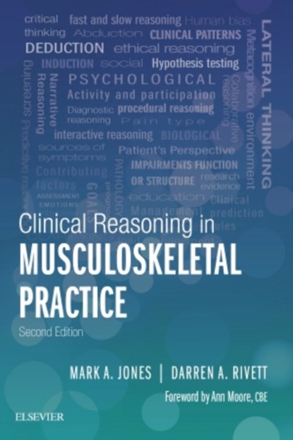 Clinical Reasoning in Musculoskeletal Practice, Mark A Jones ; Darren A Rivett - Gebonden - 9780702059766