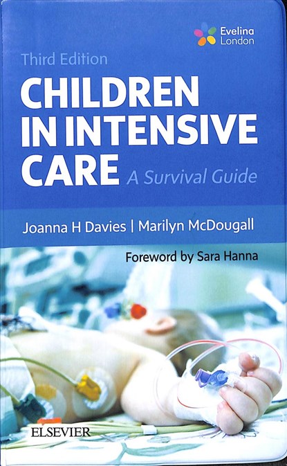 Children in Intensive Care, Joanna H Davies ; Marilyn McDougall - Paperback - 9780702067440