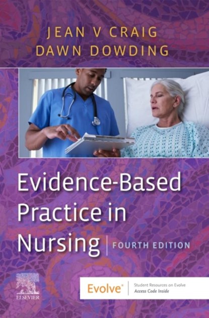 Evidence-Based Practice in Nursing, Jean V. Craig ; Dawn (Chair in Clinical Decision-Making Dowding - Paperback - 9780702070488