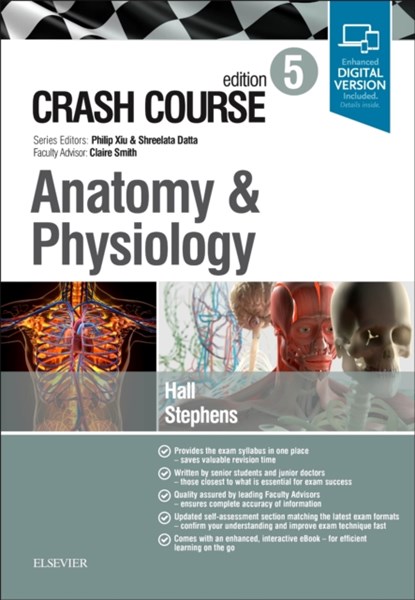 Crash Course Anatomy and Physiology, Samuel Hall ; Jonny Stephens - Paperback - 9780702073755