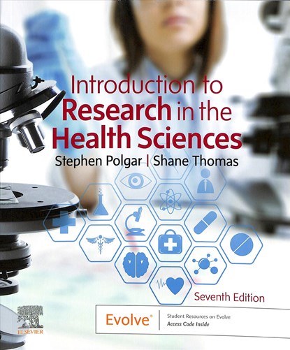 Introduction to Research in the Health Sciences, Stephen (School of Public Health Polgar ; Shane A. Thomas - Paperback - 9780702074936